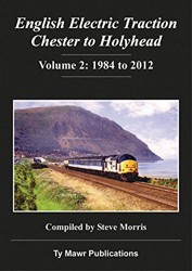 English Electric Traction. Chester to Holyhead