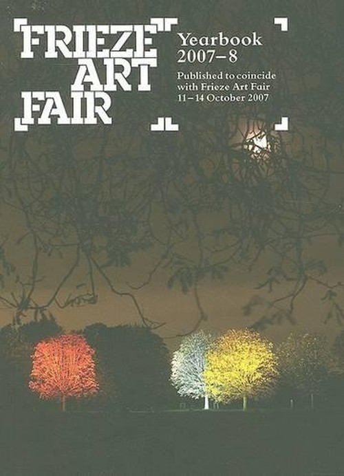 Frieze Art Fair Yearbook