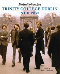 Portrait of an Era (Trinity College Dublin in the 1960s)