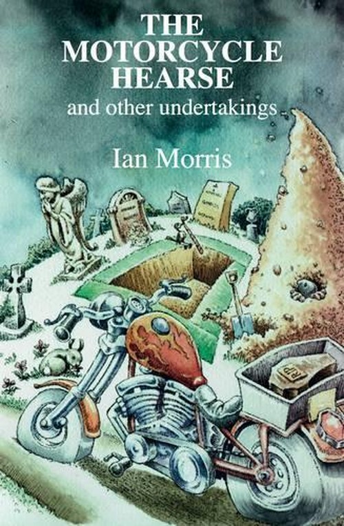 The Motorcycle Hearse and Other Undertakings