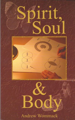 Spirit, Soul and Body