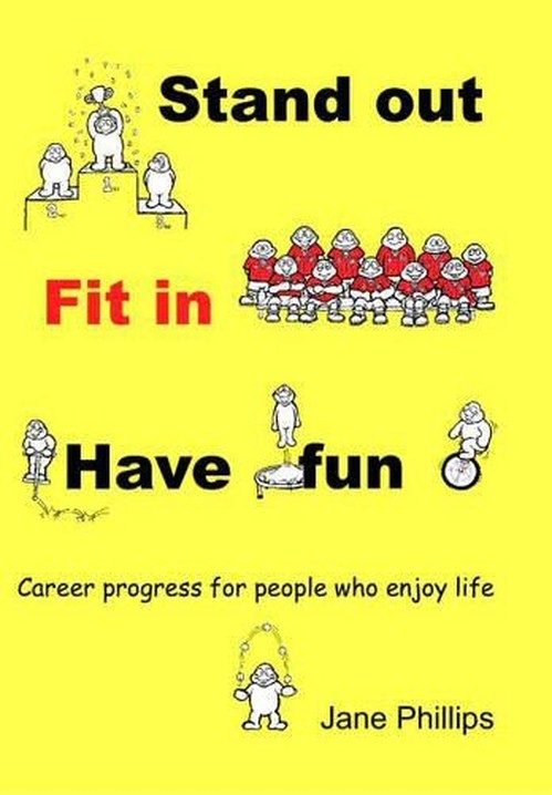 Stand Out, Fit in, Have Fun