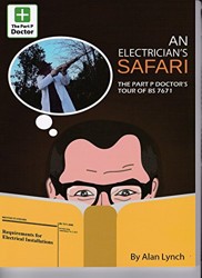 An Electrician's Safari - The Part P Doctor's Tour of BS7671