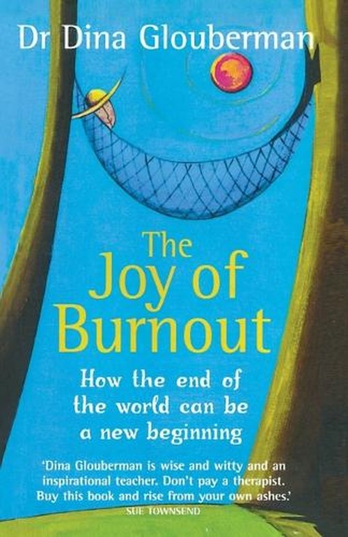The Joy of Burnout