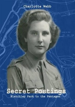 Secret Postings: Bletchley Park to the Pentagon