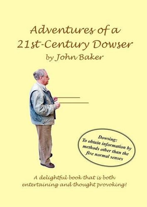 Adventures of a 21st-century Dowser