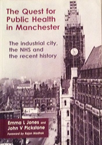 The Quest for Public Health in Manchester