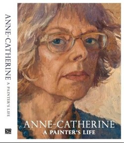 Anne-Catherine a Painter's Life