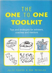 The One to One Toolkit: Tips and Strategies for Advisers, Coaches and Mentors