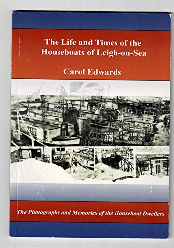 The Life and Times of the Houseboats of Leigh