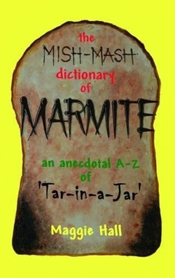 The Mish-mash Dictionary of Marmite