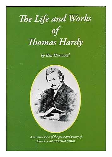 The Life and Works of Thomas Hardy
