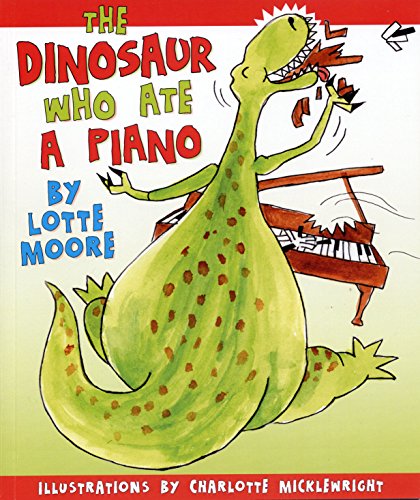The Dinosaur Who Ate a Piano