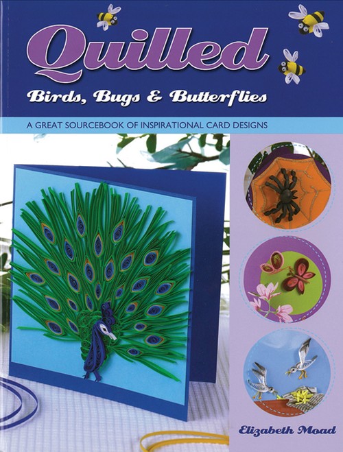 Quilled Birds, Bugs & Butterflies