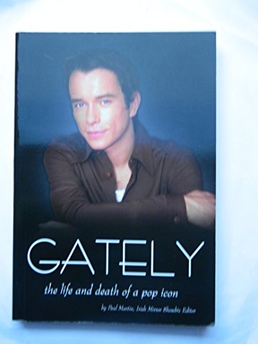 Gately 'The Life and Death of a Pop Icon'
