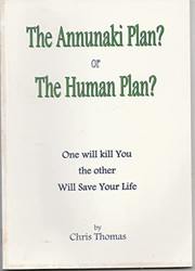 The Annunaki Plan? Or the Human Plan?