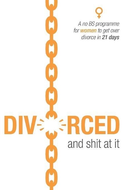 Divorced and shit at it