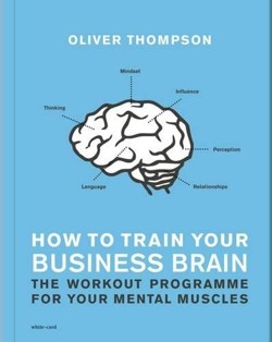 How to Train Your Business Brain