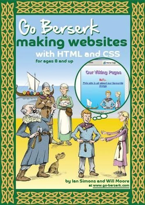 Go Berserk Making Websites with HTML and CSS