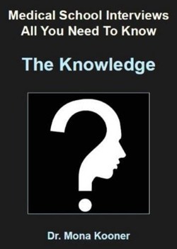 Medical School Interviews All You Need to Know the Knowledge