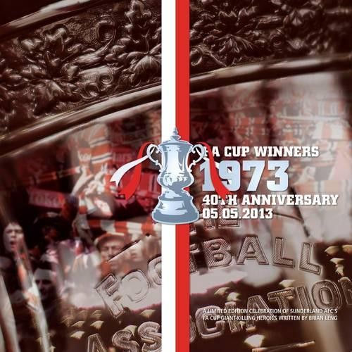 SAFC FA Cup Winners 1973 40th Anniversary