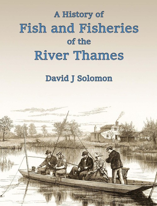 A history of fish and fisheries of the River Thames