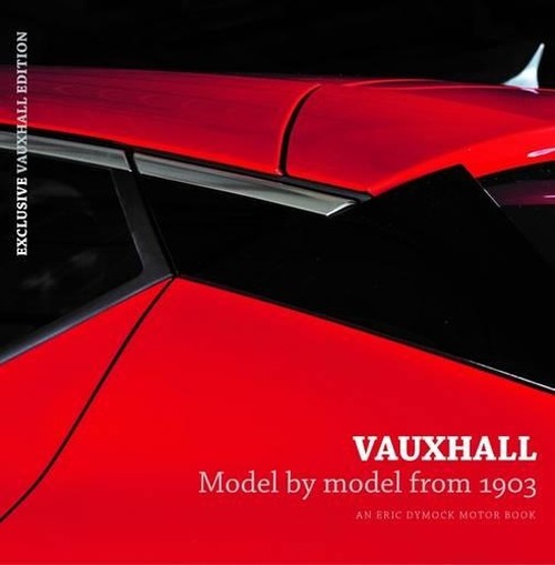 Vauxhall Model by Model from 1903