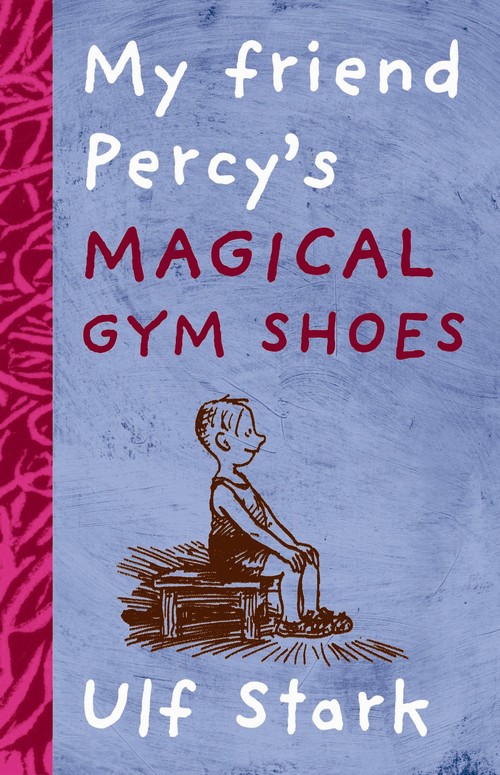 My Friend Percy's Magical Gym Shoes