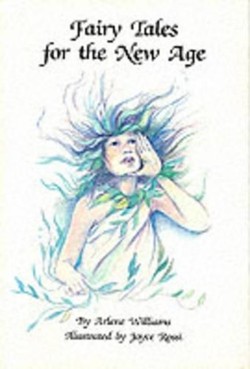 Fairy Tales for the New Age