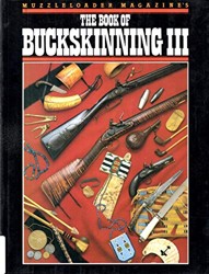 The Book of Buckskinning III
