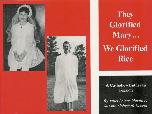 They Glorified Mary, We Glorified