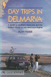 Day Trips in Delmarva