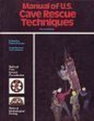 Manual of U. S. Cave Rescue Techniques