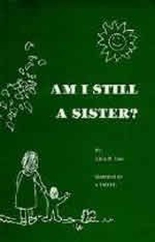 Am I Still a Sister ?