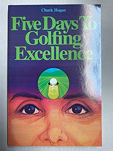 Five Days to Golfing Excellence