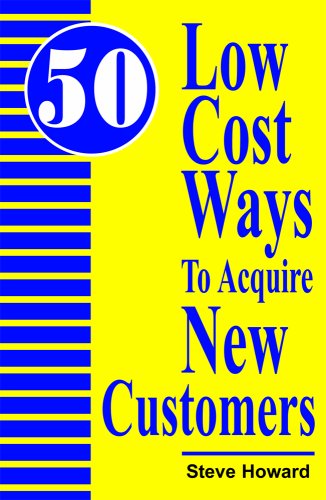 Fifty Low-Cost Ways to Acquire New Customers