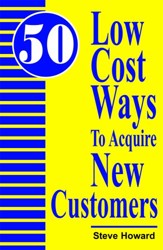 Fifty Low-Cost Ways to Acquire New Customers