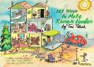 One Hundred One Ways to Make Ramen Noodles