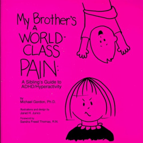 My Brother's a World-Class Pain