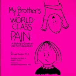 My Brother's a World-Class Pain