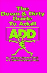 Down and Dirty Guide to Adult Add