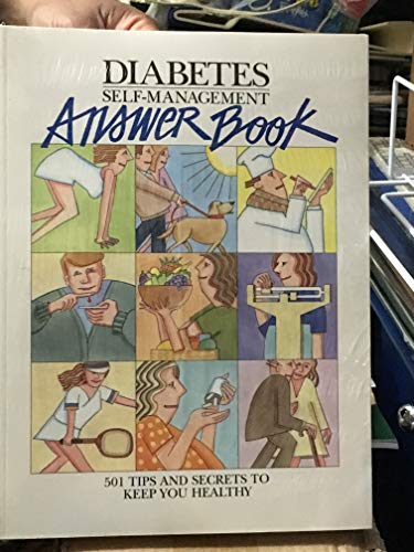 Diabetes Self-management Answer Book: 501 Tips And Secrets To Keep You Healthy