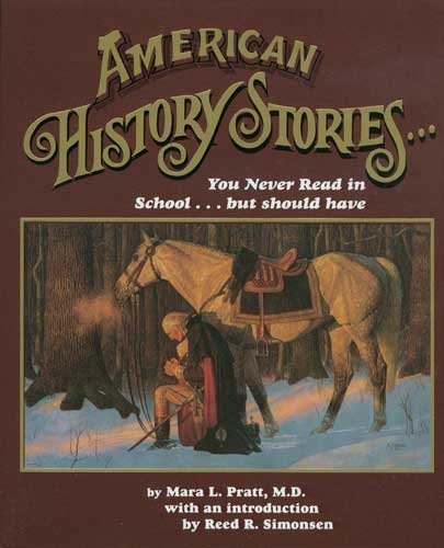 American History Stories-- You Never Read in School-- But Should Have