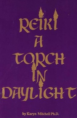 Reiki, a Torch in Daylight