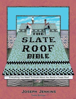 The Slate Roof Bible