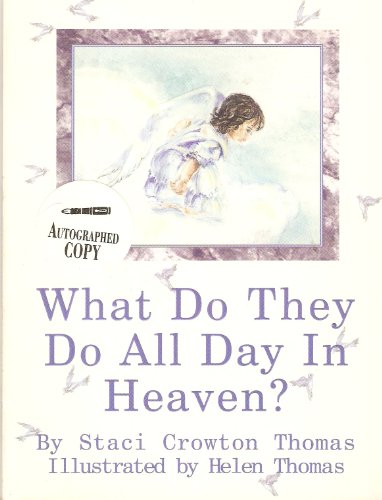 What Do They Do All Day in Heaven?