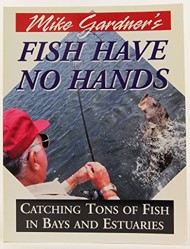 Mike Gardner's Fish Have No Hands