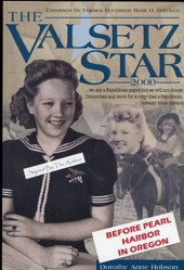 Valsetz Star: Whimsical 1940's Writings by a Nine-Year Old Newspaper Editor in an Isolated Oregon Lumber Town