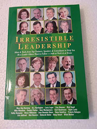 Irresistible Leadership