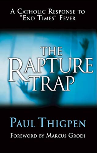 The Rapture Trap